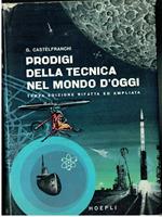 Prodigi Della Tecnica Nel Mondo D'oggi Hoepli G. Castelfranchi