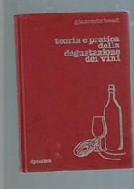 Teoria E Pratica Della Degustazione Dei Vini -