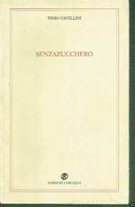 Senzazucchero Piero Cavellini Ed. L'obliquo