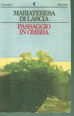 Passaggio In Ombra Mariateresa Di Lascia Ed. Feltrinelli 1995