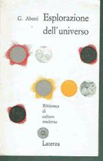 Esplorazione Dell'universo G. Abetti Ed. Laterza