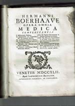 Hermanni Boerhaave Opera Omnia Medica Complectentia