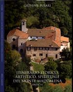 Itinerario Storico, Artistico, Spirituale Del Monte Maddalena