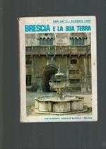 Brescia E La Sua Terra ** Tom Gatti / Eugenio Zani ** Baronio 1974