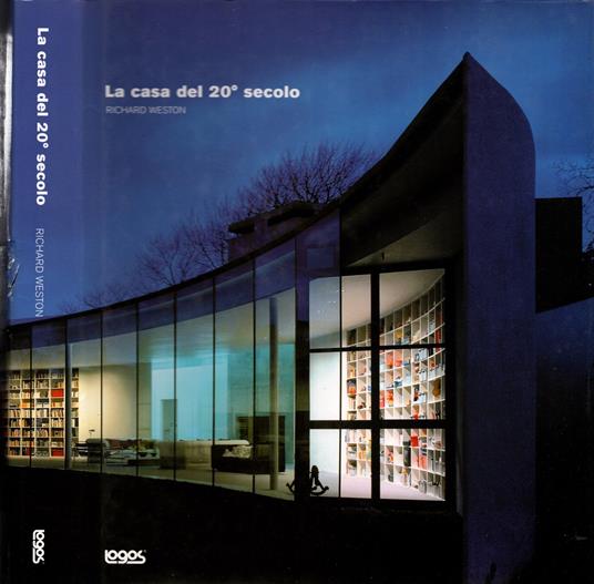 La casa del ventesimo secolo. Ediz. illustrata - copertina