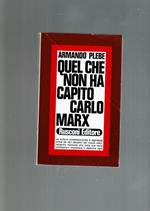 Quel Che Non Ha Capito Carlo Marx