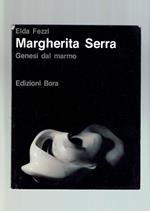 Margherita Serra : genesi dal marmo