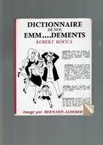 Dictionnaire De Nos Emm.... Dements
