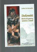 Dolomiti: storie di guerra uomini e cimeli