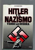 Hitler E Il Nazismo Verso La Guerra