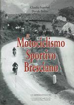 Il motociclismo sportivo bresciano