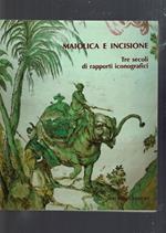 Maiolica e incisione: tre secoli di rapporti iconografici