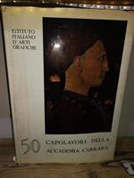 50 Capolavori Della Accademia Carrara