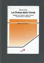 La Chiesa Della Trinità Saggio Sul Mistero Della Chiesa Comunione E Missione