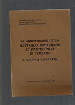 40° Anniversario Della Battaglia Parmigiana Di Pratolungo Di Terzano Il Gruppo Lorenzini