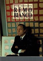 Remo Bianco Biografia Con 64 Tavole Fuori Testo