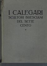 I Calegari Scultori Bresciani Del Settecento