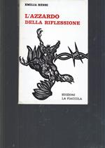 L' Azzardo Della Riflessione