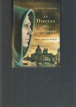 La discesa dei luminosi : 2012 la profezia dei Maya