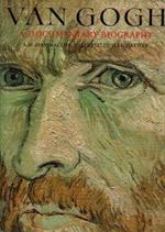 Van Gogh A Documentary Biography