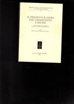 Il tragico e il sacro dal Cinquecento a Racine : atti del Convegno internazionale di Torino e Vercelli, 14-16 ottobre 1999