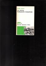 La prima rivoluzione industriale.(SOTTOLINEATO A MATITA)