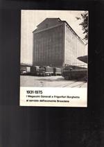 1931-1975 I Magazzini Generali E Frigoriferi Borghetto Al Servizio Dell'Economia Bresciana