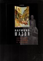 Raymond Mason Sculture Policrome E Disegni