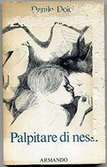 Palpitare Di Nessi Di Danilo Dolci 1° Ed. 1985 Armando