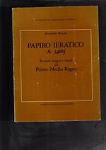 Papiro ieratico n. 54003. Estratti magici e rituali del Primo Medio Regno. Pubblicato con il contributo del Consiglio nazionale delle ricerche