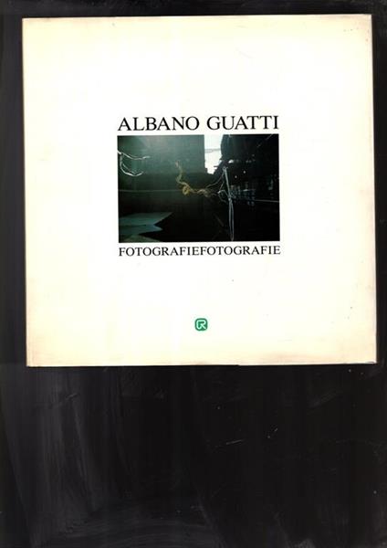 Fotografiefotografie Albano Guatti - Libro Usato - CATALOGO 