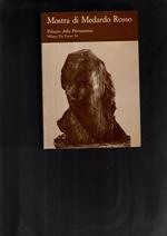 Mostra Di Medardo Rosso (1858-1928)