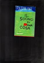 Pier Paolo Pasolini - Il Sogno Di Una Cosa Garzati 1962