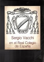 Sergio Vacchi en el Real Colegio de Espana