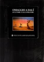 Omaggio a Dali, scultore e illustratore