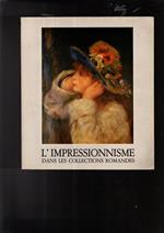 L' Impressionnisme Dans Les Collections Romandes