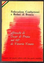 Affreschi Di Oscar Di Prata Nel 60° Di Vittorio Veneto