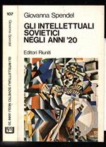 Gli Intellettuali Sovietici Negli Anni 20 Con I Testi Principali Del Dibattito Sulle Riviste Di Cultura