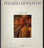 Pellizza da Volpedo. Catalogo generale. Ediz. illustrata