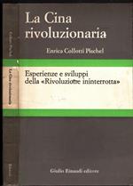 La Cina rivoluzionaria esperienze e sviluppi della Rivoluzione ininterrotta