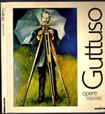 Guttuso. Opere 1938-1985. Catalogo della mostra (Cagliari, 1986). Ediz. illustrata