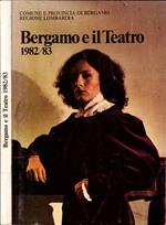 Bergamo E Il Teatro 1982/83