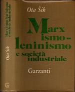 Marxismo-Leninismo E Societa\' Industriale