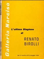 L' Ultima Stagione Di Renato Birolli