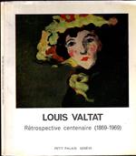 Louis Valtat Retrospective Centenaire (1869-1969)