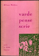 Varde Pense Scrie (Poesie In Dialetto Bresciano)