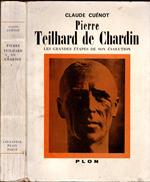 Pierre Teilhard De Chardin Les Grandes Etapes De Son Evolution