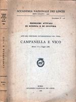 Problemi Attuali Di Scienza E Di Cultura. Atti Del Convegno Internazionale Sul Tema Campanella E Vico Roma 12-15 Maggio 1968