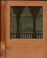 L' Arte Mondiale Alla Xii Esposizione Di Venezia