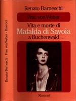 Vita E Morte Di Mafalda Di Savoia A Buchenwald
